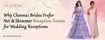 Reception gowns Chennai